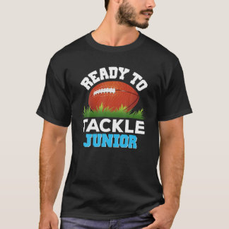 I'm Ready To Tackle Junior Football Back To School T-Shirt