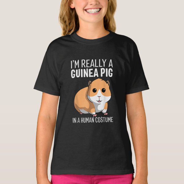 Im Really A Guinea Pig In A Human Costume T-Shirt (Front)