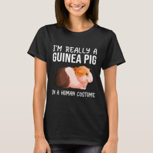 Im Really A Guinea Pig In A Human T-Shirt