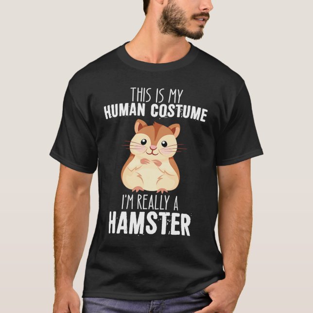 I'm really a hamster  2 T-Shirt (Front)