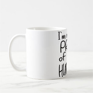 IM REALLY PROUD OF MY HUMILITY HUMOR BLY EKLEKTIX COFFEE MUG