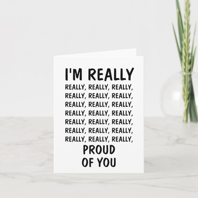 I'M REALLY PROUD OF YOU CARD (Front)