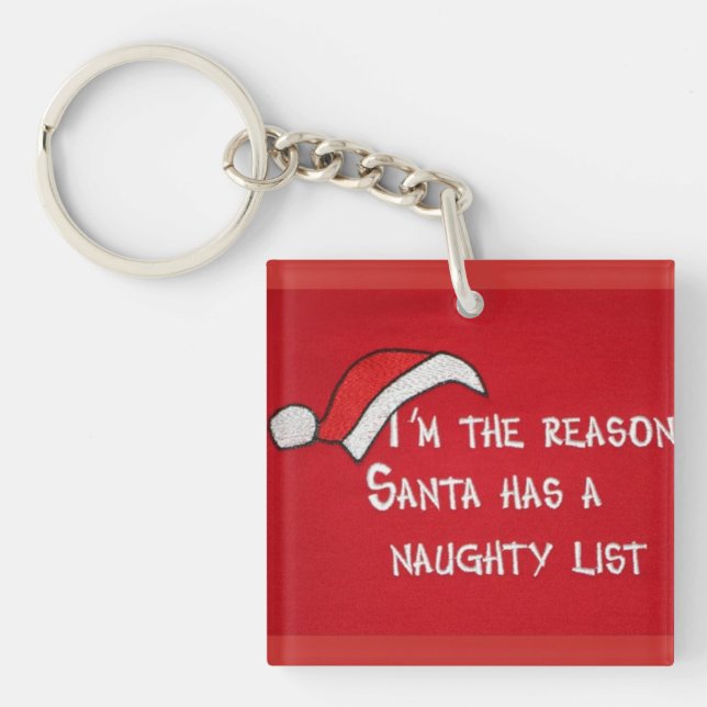 "I'M REASON FOR THE NAUGHTY LIST" KEY CHAIN (Front)