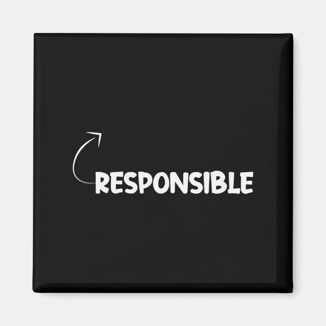 I'm Resnsible Funny Ity Character Reference  Magnet (Front)