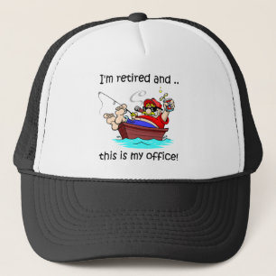 I'm retired and this is my office! trucker hat