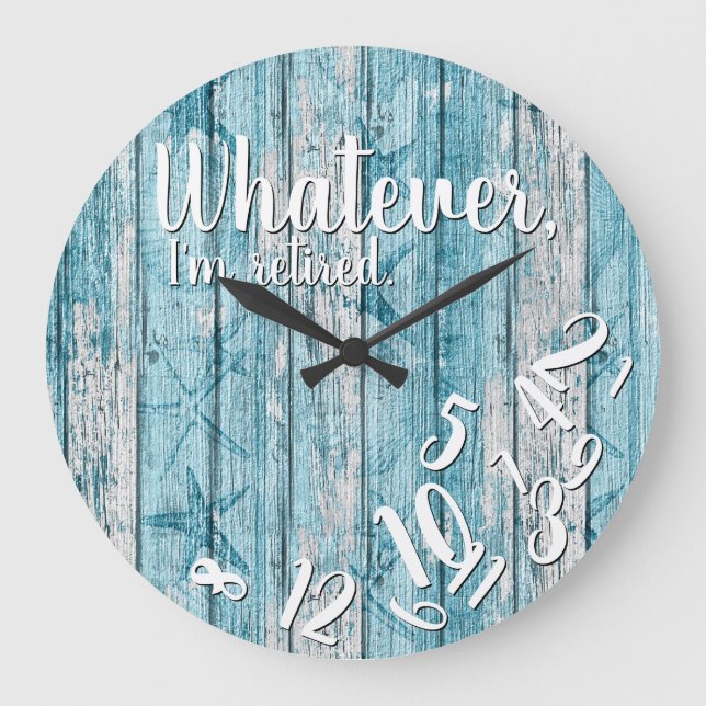 I'm Retired Beach Wood Funny Retirement Nautical Large Clock (Front)