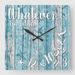 I'm Retired Beach Wood Funny Retirement Nautical Square Wall Clock