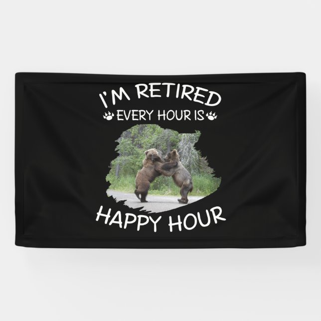 I'm retired every hour is happy hour banner (Horizontal)
