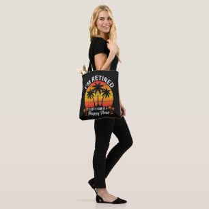 I'm Retired Every Hour Is Happy Hour Vintage Tote Bag