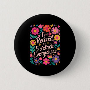 Im Retired Its 5 Oclock Everywhere Boho Floral Ret 6 Cm Round Badge
