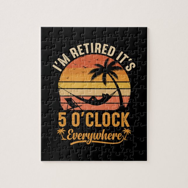 I'm Retired It's 5 O'clock Everywhere Funny Jigsaw Puzzle (Vertical)