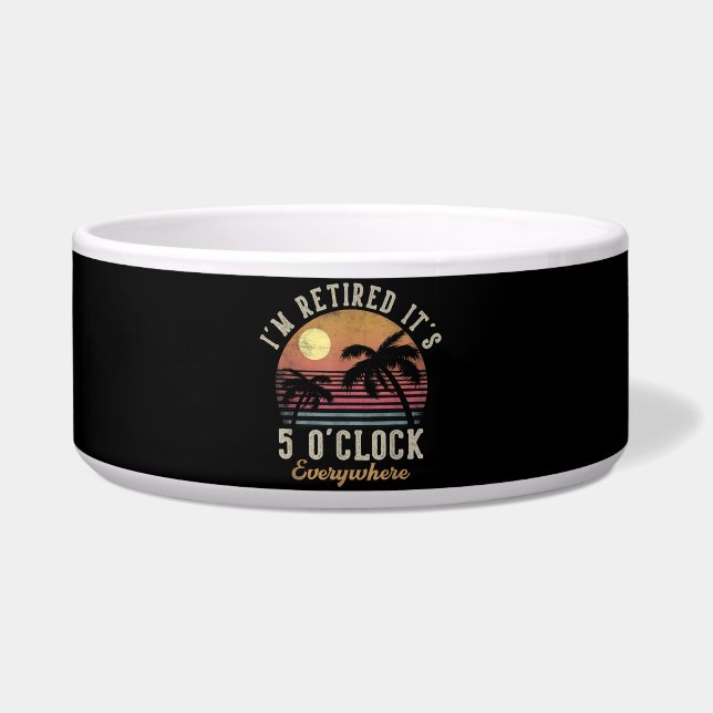 I'm Retired It's 5 O'Clock Everywhere Funny Retire (Front)
