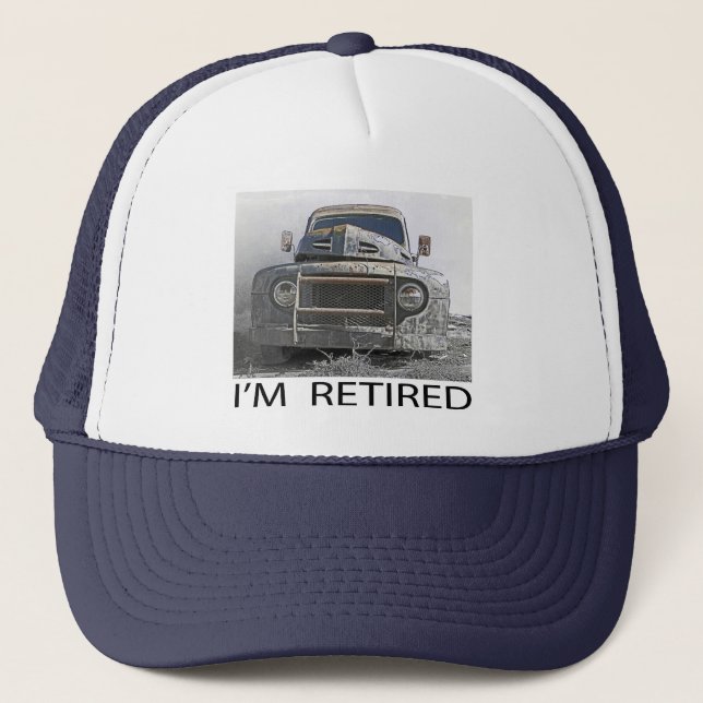 I'm Retired Trucker Hat (Front)