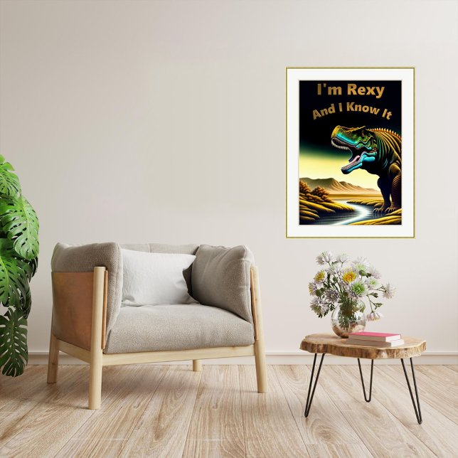 I'm Rexy And I Know It - Dinosaur Poster (Creator Uploaded)