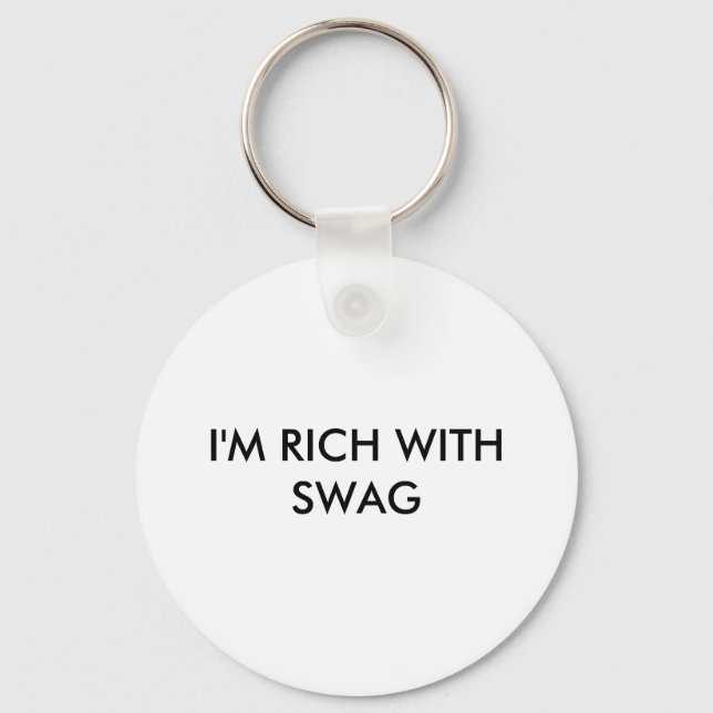 I'M RICH WITH SWAG KEY RING (Front)