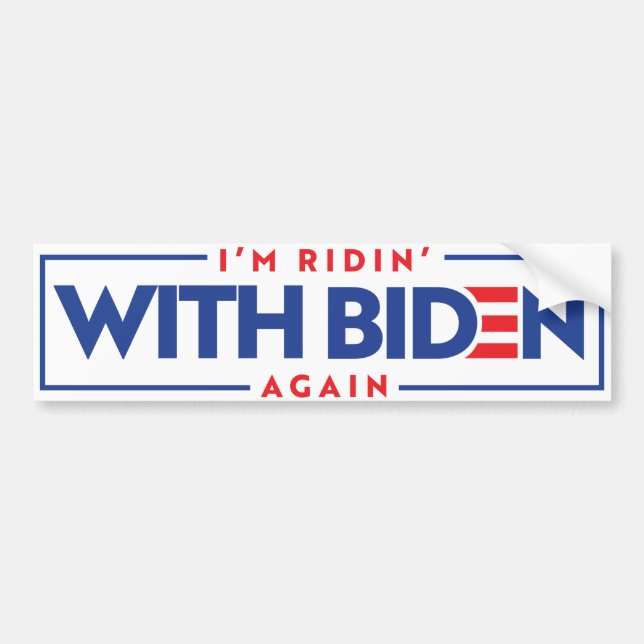 I'm ridin' with Biden again Bumper Sticker (Front)