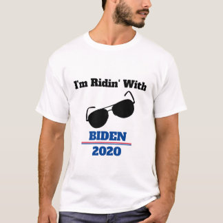 I'm Ridin' with Biden in 2020 T-Shirt