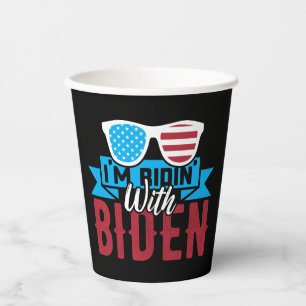 I'm Ridin With Biden Paper Cups
