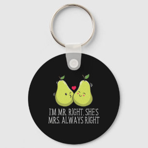 Im Right Shes Always Right Wedding Funny Key Ring