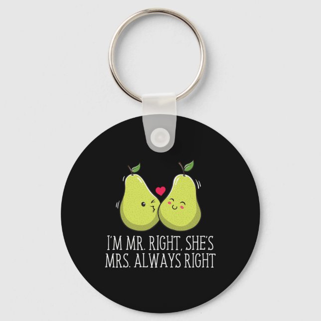 Im Right Shes Always Right Wedding Funny  Key Ring (Front)
