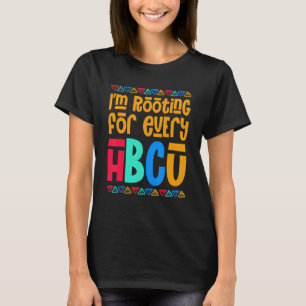 I'm Rooting For Every HBCU African Pride Black His T-Shirt