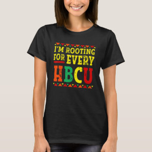 I'm Rooting For Every HBCU African Pride Black His T-Shirt