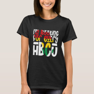 I'm Rooting For Every HBCU African Pride Black His T-Shirt