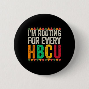 I'm Rooting For Every Hbcu Graduate Hbcu College 6 Cm Round Badge