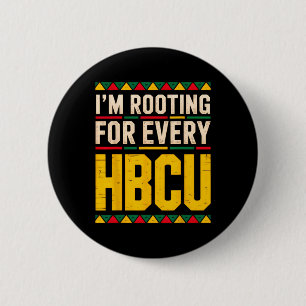 I'm Rooting For Every Hbcu Historical Black Colleg 6 Cm Round Badge
