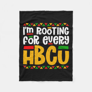 I'm Rooting For Every Hbcu Historical Black Colleg Fleece Blanket