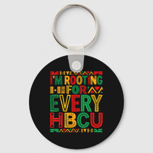 I'm Rooting For Every Hbcu Historical Black Colleg Key Ring