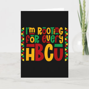 Im Rooting For Every Hbcu Historical Black College Card