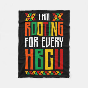 Im Rooting For Every Hbcu Historical Black College Fleece Blanket