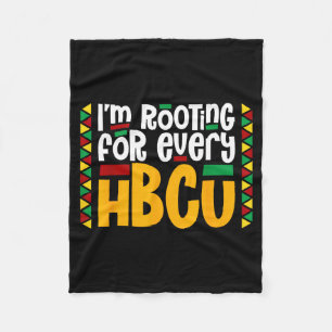 Im Rooting For Every Hbcu Historical Black College Fleece Blanket