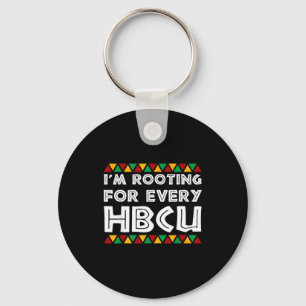 Im Rooting For Every Hbcu Historical Black College Key Ring