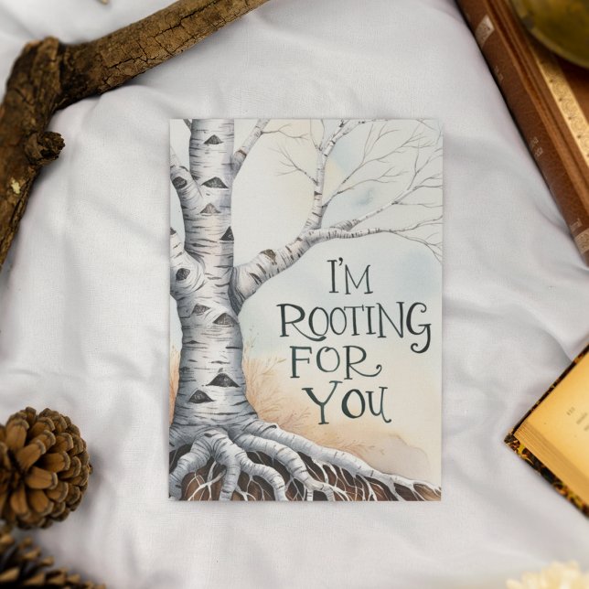 I'm Rooting For You Greeting Card (Show your support with this personalized, "I'm rooting for you" greeting card! )