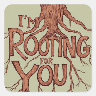 I'm Rooting For You Stickers