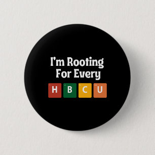 I'm Roting For Every Hbcu Black History Month 6 Cm Round Badge