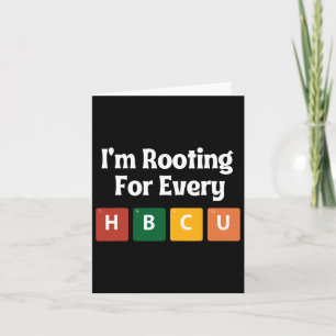 I'm Roting For Every Hbcu Black History Month Card