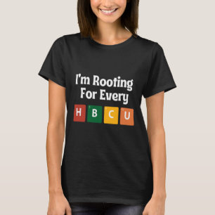 I'm Roting For Every Hbcu Black History Month T-Shirt