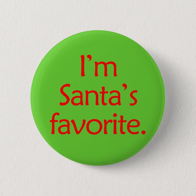 I'm Santa's Favourite 6 Cm Round Badge (Front)