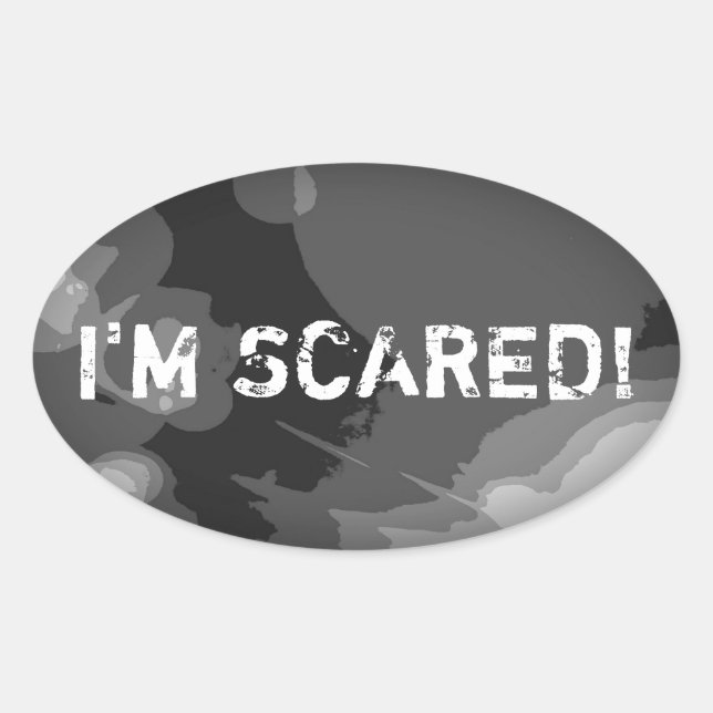 I'M SCARED OVAL STICKER (Front)