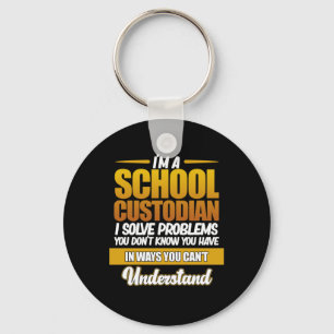I'm School Custodian Caretaker Janitor Appreciatio Key Ring