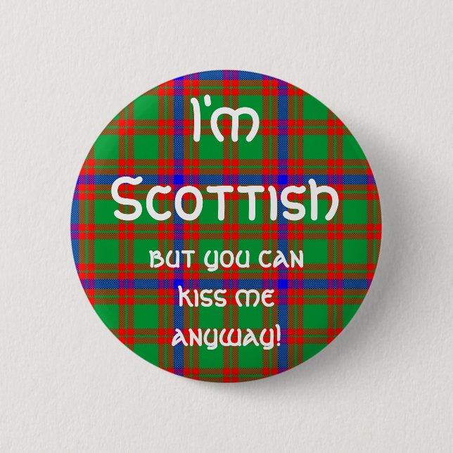 I'm Scottish 6 Cm Round Badge (Front)