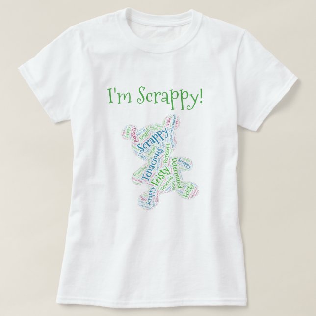 I'm Scrappy T-Shirt (Design Front)
