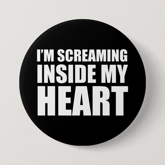 I'm Screaming Inside My Heart Funny 2020 Meme 7.5 Cm Round Badge (Front)