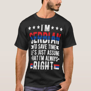 I'm Serbian Flag Serbia Serbian Roots Serbia Herit T-Shirt