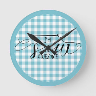 I'm Sew Awesome Blue Gingham Round Clock