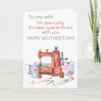 I'm Sew Lucky to have Quarantined Mother's Day