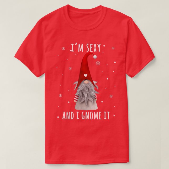 I'm Sey And I Gnome It Funny Garden Gnomes For Men T-Shirt (Design Front)